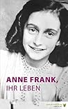 Anne Frank, ihr L...