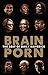 Brain Porn: The Best of Dai...