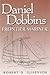 Daniel Dobbins: Frontier Mariner