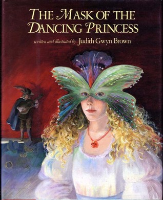 The Mask of the Dancing Princess (Hardcover)