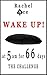 WAKE UP! At 5am for 66 days – The Challenge! by Rachel Ace