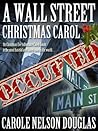 A Wall Street Christmas Carol by Carole Nelson Douglas
