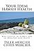 Your Ideal Hawaii Health: Why People in Hawaii are so Healthy and Happy