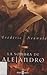 La Sombra De Alejandro/ Alexander's Shadow