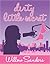 Dirty Little Secret