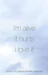 i'm alive / it hu...