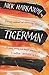 Tigerman by Nick Harkaway