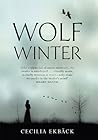 Wolf Winter by Cecilia Ekbäck