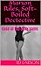 Marion Riles, Soft-Boiled Dectective: case of the sexy gams (Marion Riles, Soft-Boiled Detective Stories Book 1)
