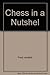 Chess in a Nutshell