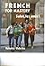 French Mastery Salut, Les Amis (Bk. 1) (Teacher's Edition, teacher's edition)