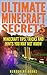 Minecraft Ultimate Secrets - Awesome Minecraft Secrets, Tips, Tricks, and Hints That You May Not Know - (An Unofficial Minecraft Guide)
