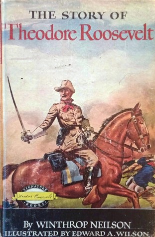 The Story of Theodore Roosevelt (Hardcover)