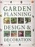 The Practical Encyclopedia of Garden Planning Design and Decoration