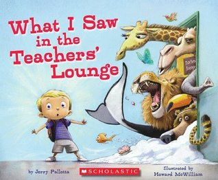 What I Saw in the Teachers' Lounge (Hardcover)