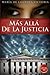 Más allá de la justicia (Spanish Edition)