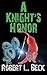 A Knight's Honor (Lance Roc...