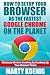 How to Setup Your Browser as the FASTEST GOOGLE CHROME on the Planet:: Eliminate Chrome Crashing by Cranking Up Your Browser Power