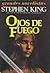 Ojos de fuego by Stephen  King