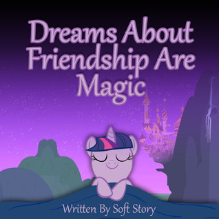 Dreams About Friendship Are Magic