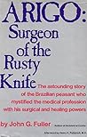 Arigo: Surgeon of...