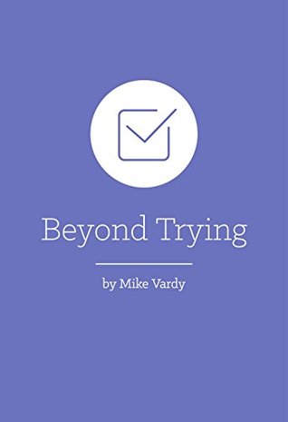 Beyond Trying (Kindle Edition)