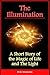 The Illumination - A Story of the Magic of Life and The Light