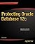 Protecting Oracle Database 12c