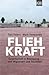 Fliehkraft: Gesellschaft in Bewegung - von Migranten und Touristen