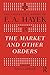 The Market and Other Orders (The Collected Works of F.A. Hayek)