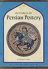 In Search of Persian Pottery In Search of Persian Pottery
