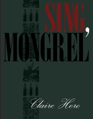 Sing, Mongrel (Paperback)