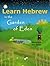 Learn Hebrew in the Garden ...