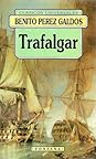Trafalgar by Benito Pérez Galdós