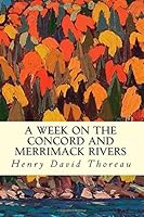 A Week on the Concord and Merrimack Rivers