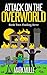 Attack on the Overworld, Book Two: Finding Steve (An Unofficial Minecraft Book for Kids Ages 9 - 12 (Preteen)
