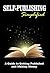 Self Publishing Simplified:...