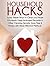 HOUSEHOLD HACKS: Super Simple Ways to Clean Your Home Effortlessly Using Hydrogen Peroxide and Other Cleaning Secrets. Save Time and Money with these Effective ... (Life Hacks for Everyday Living Book 1)