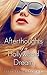 Afterthoughts of a Hollywood Dream (Hollywood Dreams #1)