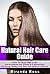 Natural Hair Care Guide by Miranda Ross