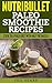 Nutribullet Paleo Smoothie Recipes: Stick to a Paleo Diet with Half the Hassle