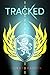 Tracked (Tracked, #1)