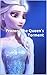 Frozen: The Queen's Torment...