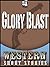 Glory Blast by T.T. Flynn