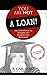 You Are Not A Loan: The 12-Step Guide To Figuring Out Student Loan Repayment