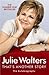 That's Another Story by Julie Walters That's Another Story by Julie Walters