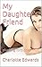 My Daughter's Friend (Lolita Sex Book 1)