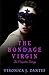 The Bondage Virgin - The Co...