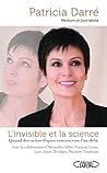 L'invisible et la Science (French Edition)