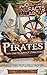 100 Amazing Facts All About Pirates by Curiosity Inc.